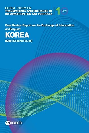 global forum on transparency and exchange of information for tax purposes korea 2020 peer review report on