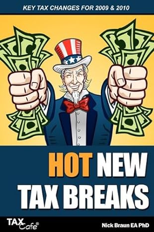 hot new tax breaks key tax changes for 2009 and 2010 1st edition nick braun 1906888035, 978-1906888039
