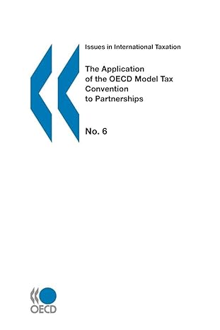 issues in international taxation the application of the oecd model tax convention to partnerships 1st edition
