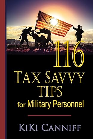 116 tax savvy tips for military personnel 1st edition kiki canniff 0941361187, 978-0941361187