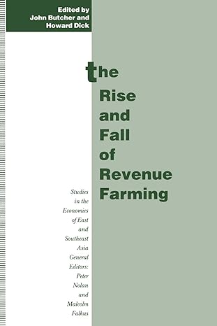 the rise and fall of revenue farming business elites and the emergence of the modern state in southeast asia