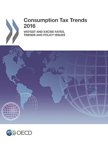 consumption tax trends 2016 vat/gst and excise rates trends and policy   2016 1st edition oecd organisation
