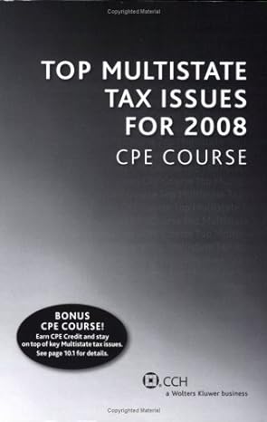 top multistate tax issues for 2008 cpe course 2008th edition cch tax law editors 0808016881, 978-0808016885