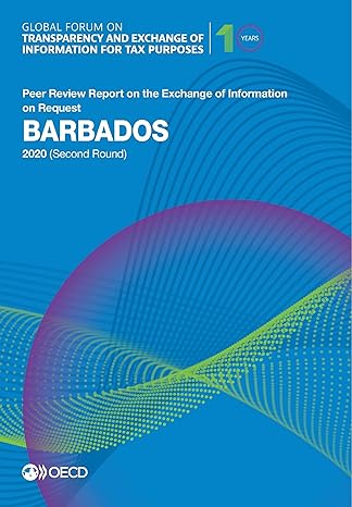 global forum on transparency and exchange of information for tax purposes barbados 2020 peer review report on