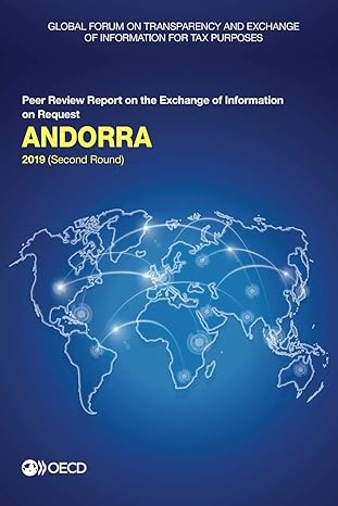 global forum on transparency and exchange of information for tax purposes andorra 2019 peer review report on