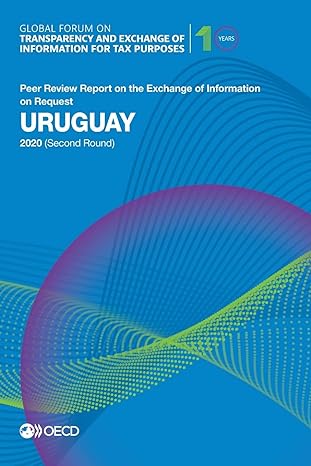 global forum on transparency and exchange of information for tax purposes uruguay 2020 peer review report on