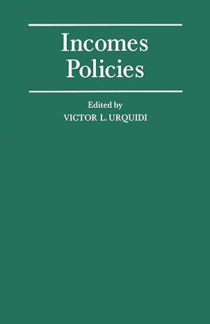 incomes policies papers prepared for a conference of the international economic association 1st edition
