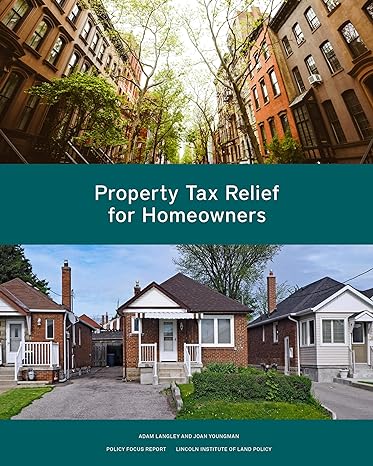 property tax relief for homeowners 1st edition adam langley ,joan youngman 1558444165, 978-1558444164