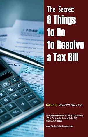 the secret 9 things to do to resolve a tax bill 1st edition vincent w davis 1511859660, 978-1511859660