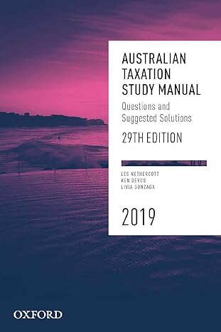 australian taxation study manual 2019 questions and suggested solutions 29th edition les nethercott ,ken