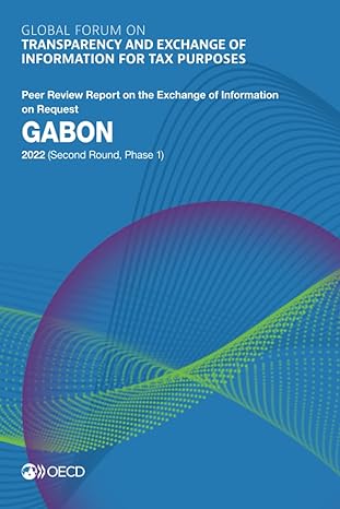 global forum on transparency and exchange of information for tax purposes gabon 2022 peer review report on