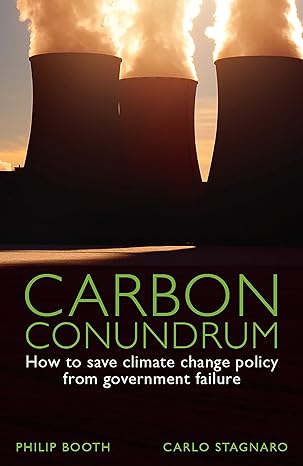 carbon conundrum how to save climate change policy from government failure 1st edition philip booth ,carlo