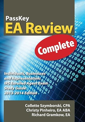 passkey ea review complete individuals businesses and representation irs enrolled agent exam study guide 2013