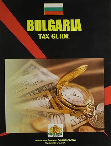 bulgaria tax guide updated edition ibp usa 0739728202, 978-0739728208