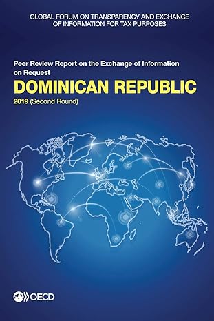global forum on transparency and exchange of information for tax purposes dominican republic 2019 peer review