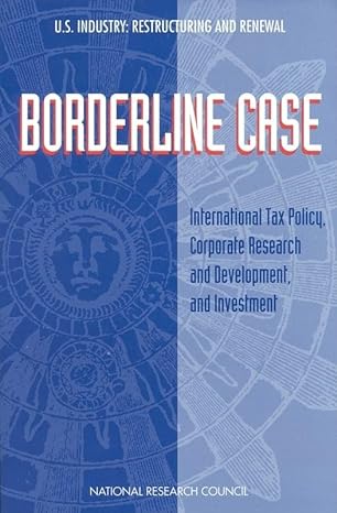 borderline case international tax policy corporate research and development and investment 1st edition