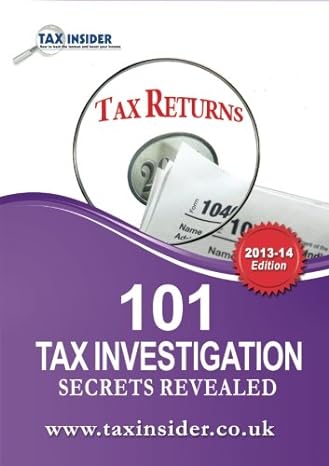 101 tax investigation secrets revealed 1st edition james bailey 0957613938, 978-0957613935
