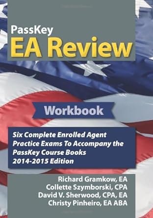 passkey ea review workbook six complete irs enrolled agent practice exams 2014 2014th-2015th edition christy