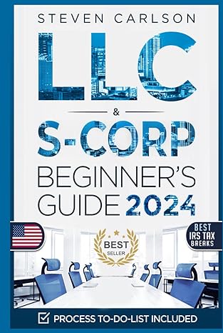 llc and s corporation beginners guide   2 books in 1 the most complete guide on how to form manage your llc