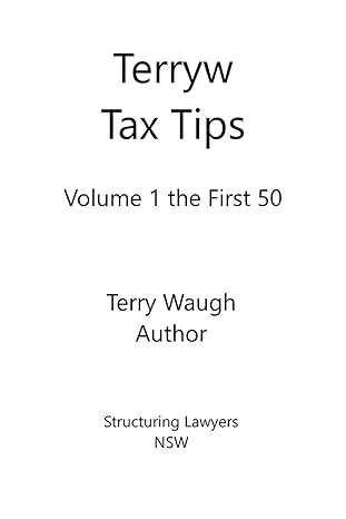 terryw tax tips volume 1 1st edition mr terry waugh 0648310906, 978-0648310907