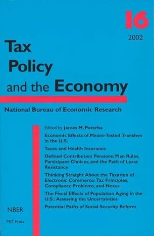 tax policy and the economy vol 16 1st edition james m poterba 0262661292, 978-0262661294