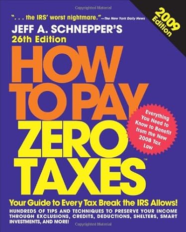 how to pay zero taxes 2009 26th edition jeff schnepper b002wtc96a