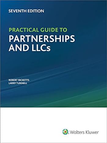 practical guide to partnerships and llcs 7th edition robert ricketts ,larry tunnell 0808040561, 978-0808040569