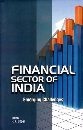 financial sector of india emerging challenges 1st edition r k uppal 8177081888, 978-8177081886