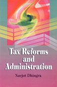 tax reforms and administration 1st edition n dhingra 8176296678, 978-8176296670