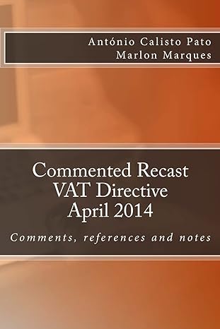 commented recast vat directive a pragmatic view on european value added tax 1st edition antonio calisto pato