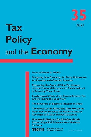 tax policy and the economy volume 35 1st edition robert a moffitt 022680285x, 978-0226802855