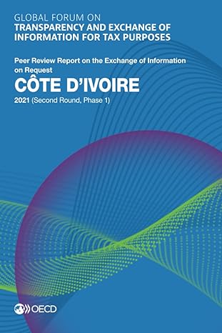 global forum on transparency and exchange of information for tax purposes cote divoire 2021 peer review