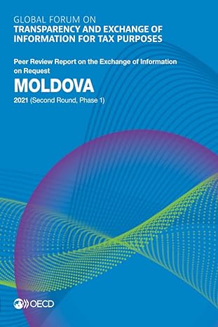 global forum on transparency and exchange of information for tax purposes moldova 2021 peer review report on