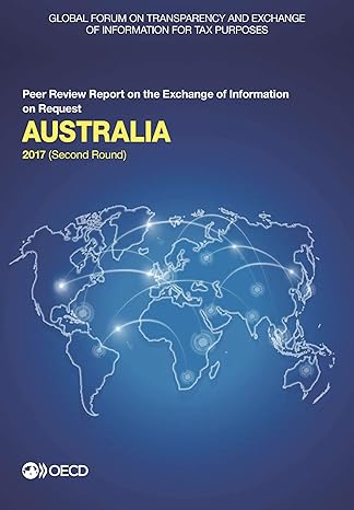 global forum on transparency and exchange of information for tax purposes australia 2017 peer review report