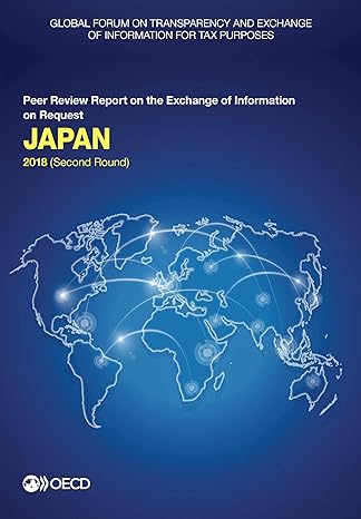global forum on transparency and exchange of information for tax purposes japan 2018 peer review report on
