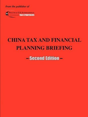 china tax and financial planning briefing 2nd edition katherine dimancescu 1935128108, 978-1935128106