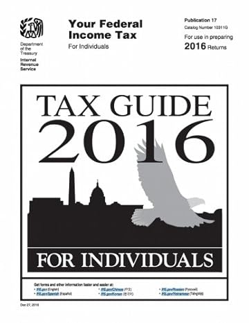 tax guide 2016 for individuals publication 17 1st edition u s internal revenue service 1542302560,