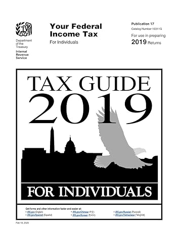 tax guide 2019 for individuals publication 17 1st edition u s internal revenue service b0851lzky6,