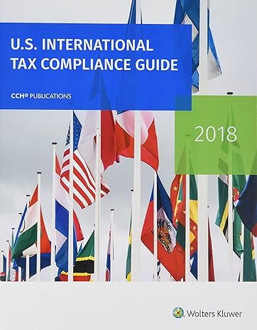 u s international tax compliance guide 2018 1st edition wolters kluwer editorial staff 0808048473,