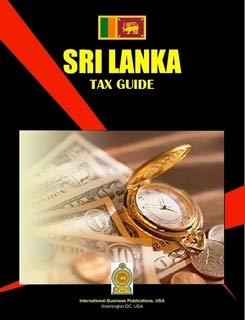 sri lanka tax guide updated edition usa international business publications 0739739638, 978-0739739631