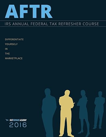 2016 annual federal tax refresher course 1st edition fast forward academy 1938440390, 978-1938440397