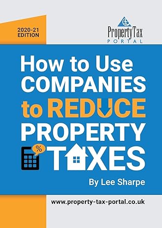 how to use companies to reduce property taxes 2020 21 1st edition lee sharpe 1999640594, 978-1999640590