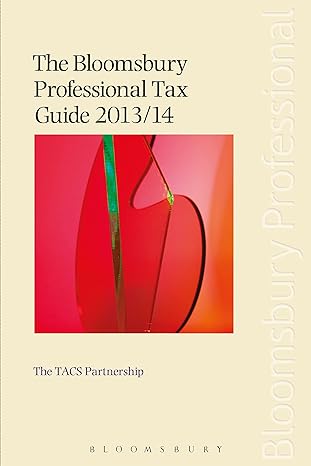 the bloomsbury professional tax guide 2013/14 1st edition the tacs partnership 178043152x, 978-1780431529