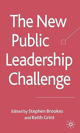 the new public leadership challenge 2010th edition s brookes ,k grint 0230224172, 978-0230224179