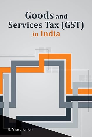 goods and services tax in india 1st edition b viswanathan 8177084291, 978-8177084290