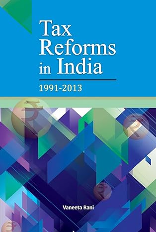 tax reforms in india 1991 2013 1st edition vaneeta rani 817708383x, 978-8177083835