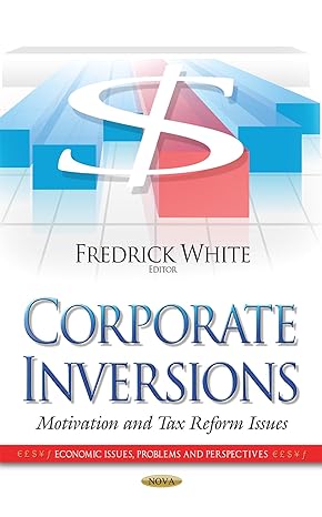 corporate inversions uk edition fredrick white 1633219666, 978-1633219663