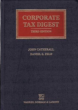 corporate tax digest 3rd edition john catherall ,daniel e feld 0791332268, 978-0791332269