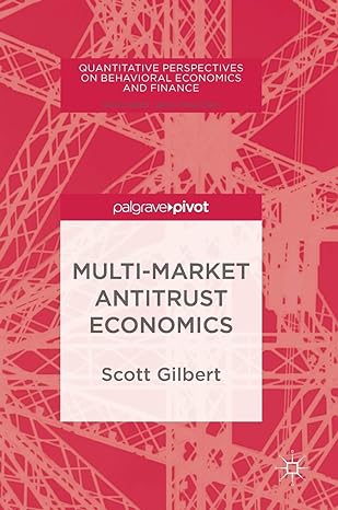 multi market antitrust economics 1st edition scott gilbert 3319693859, 978-3319693859