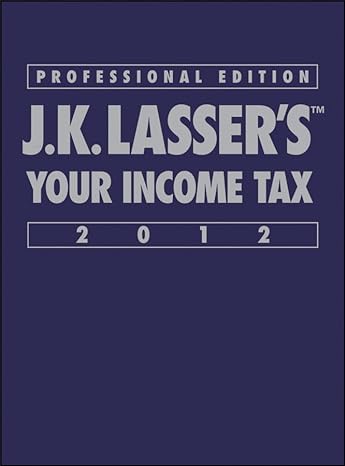 j k lassers your income tax professional 2012 2nd edition j k lasser institute 1118072537, 978-1118072530